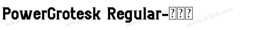 PowerGrotesk Regular字体转换